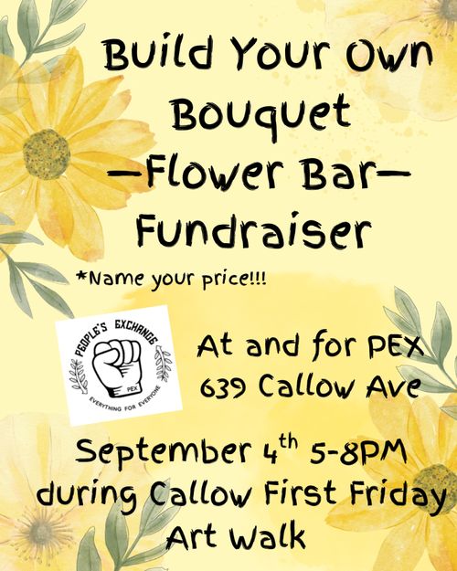First Friday Flower Bar - Build your own boquet